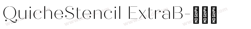 QuicheStencil ExtraB字体转换